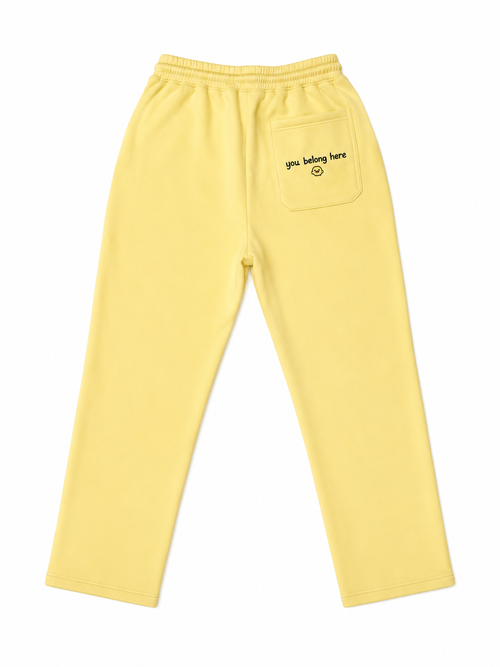 You Belong Here Sweatpants